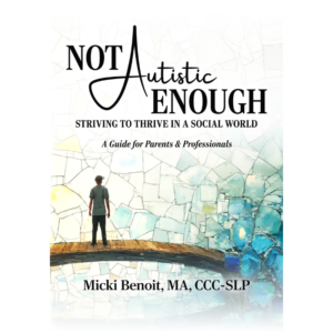 Not Autistic Enough: Striving to Thrive in a Social World